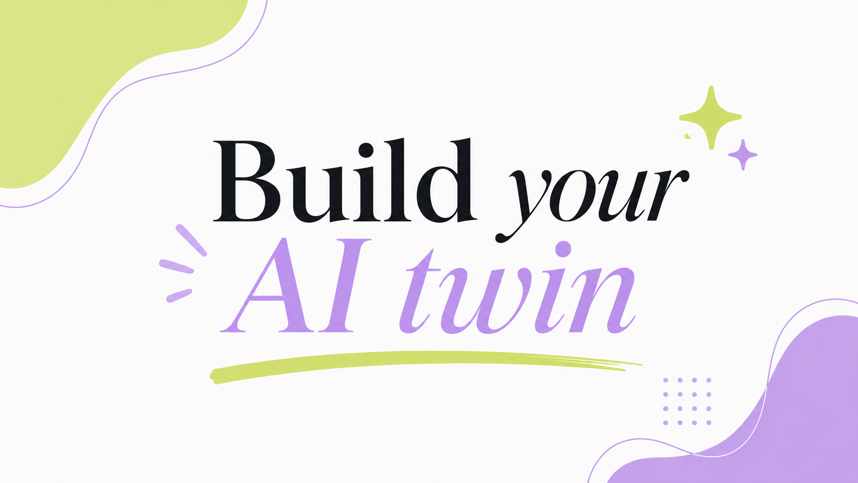 Build Your Twin